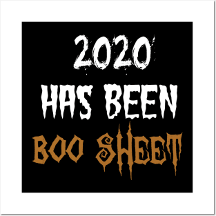 2020 has been boo sheet Posters and Art